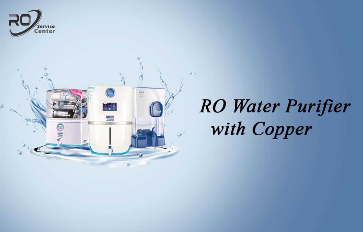 You are currently viewing RO Water Purifier with Copper: Key Facts and Benefits